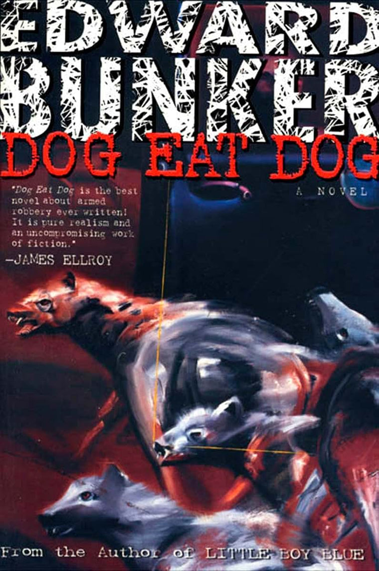 Dog Eat Dog: A Novel