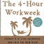 The 4-Hour Workweek: Escape 9-5, Live Anywhere, and Join the New Rich