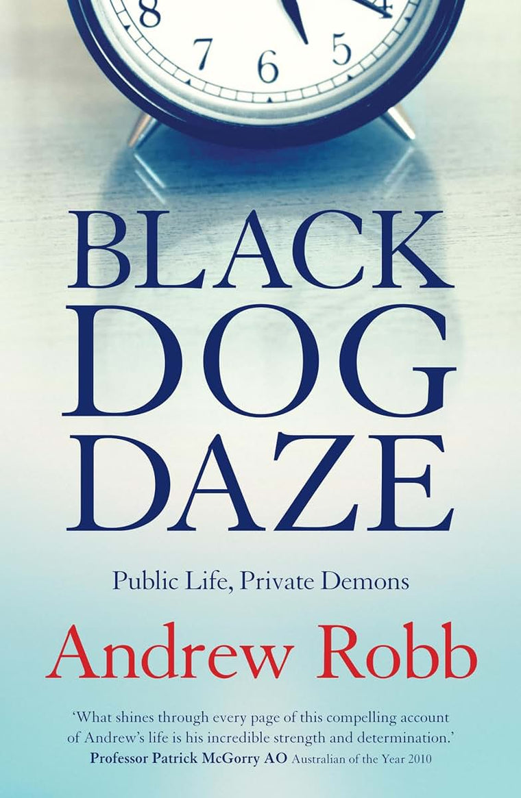 Black Dog Daze: Public Life, Private Demons