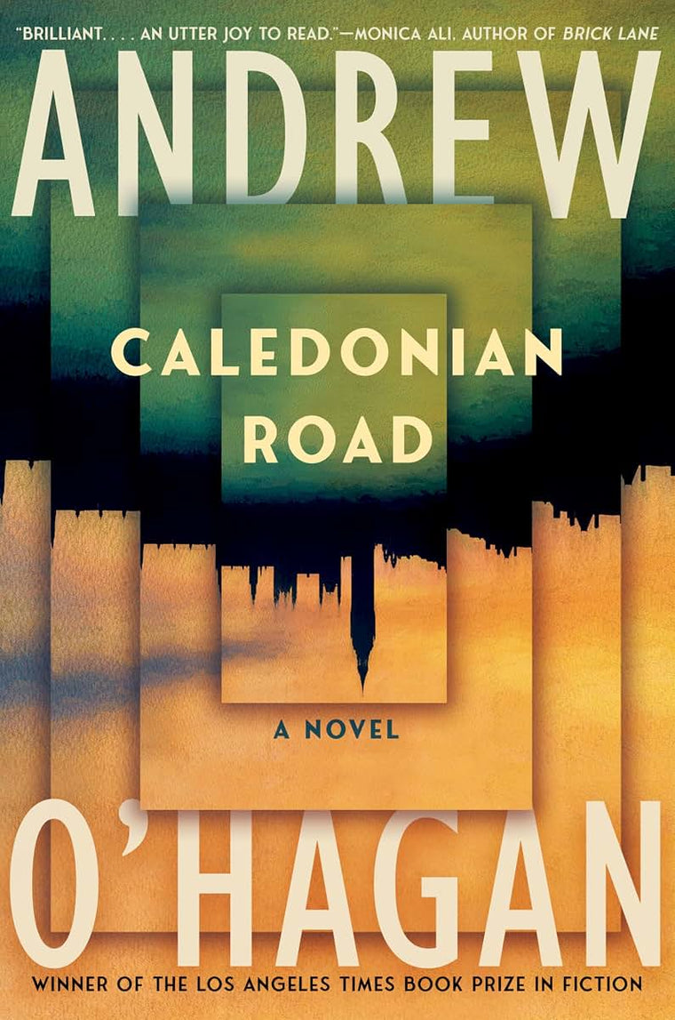 Caledonian Road: A Novel by O'Hagan, Andrew