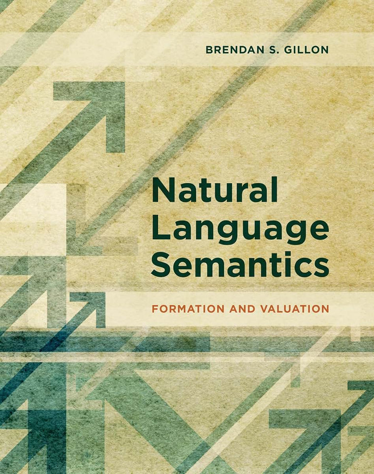 Natural Language Semantics: Formation and Valuation (Mit Pre