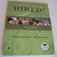 Hired! The Job Hunting and Career Planning Guide
