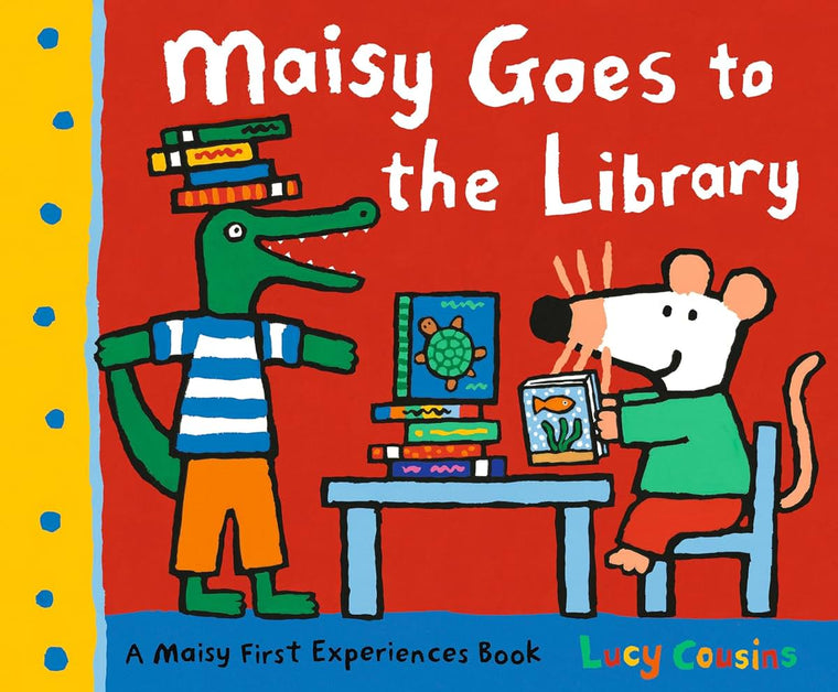 Maisy Goes to the Library: A Maisy First Experience Book