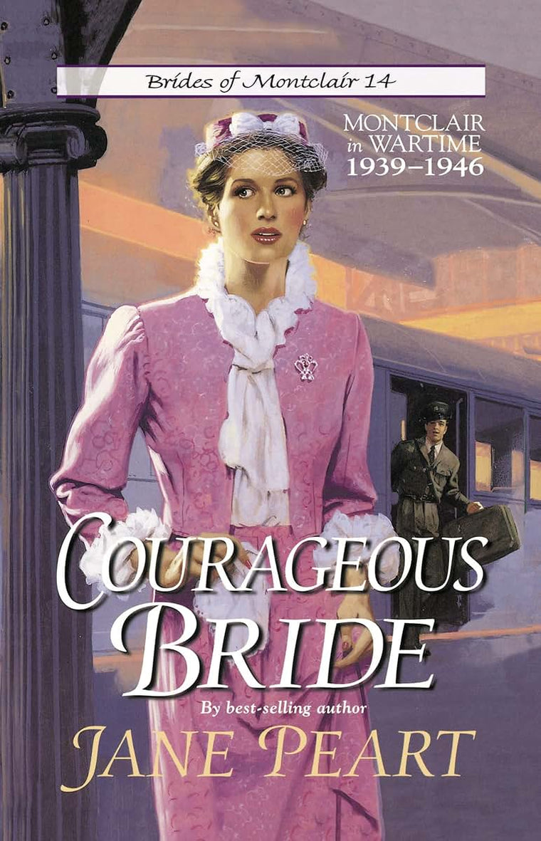 Courageous Bride (Brides of Montclair, Book 14)