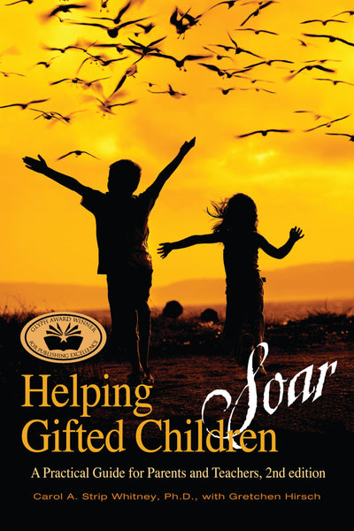 Helping Gifted Children Soar: A Practical Guide for Parents and Teachers (2nd edition)
