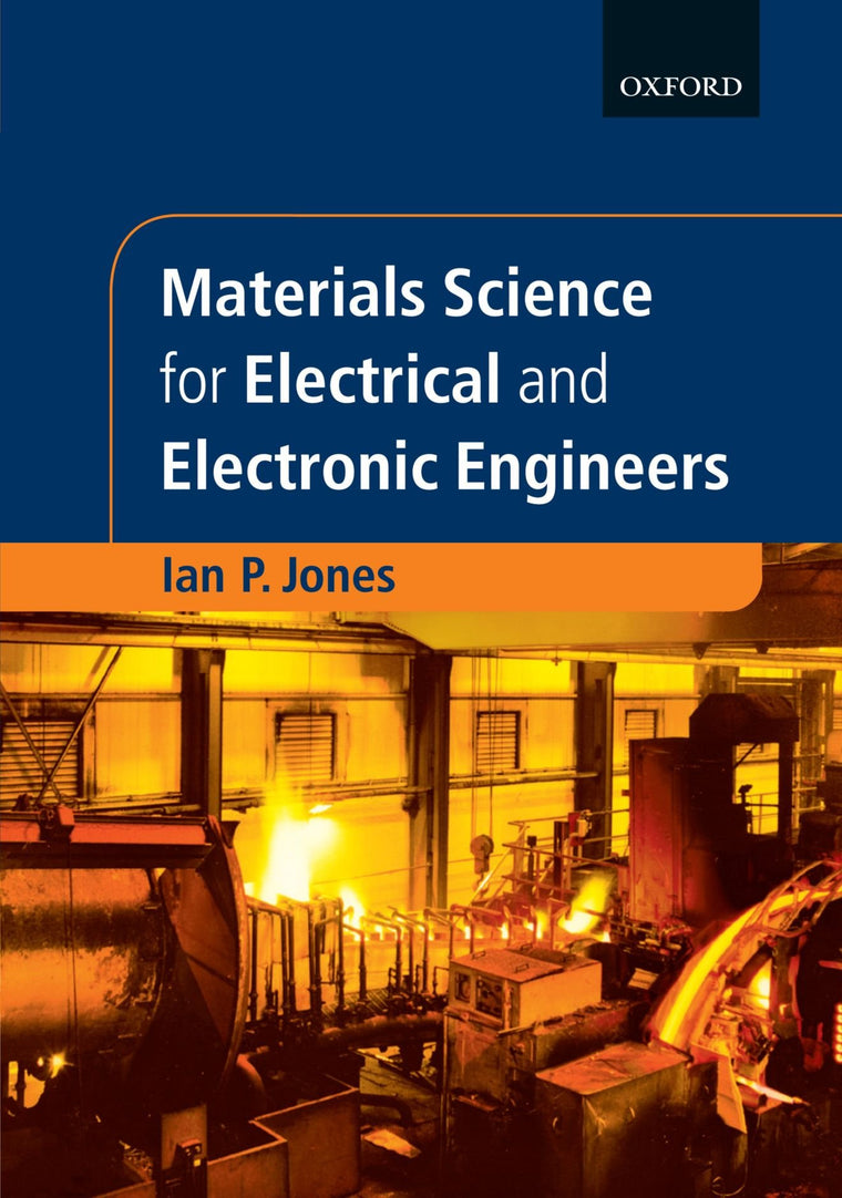 Materials Science for Electrical and Electronic Engineers (Textbooks in Electrical and Electronic Engineering)