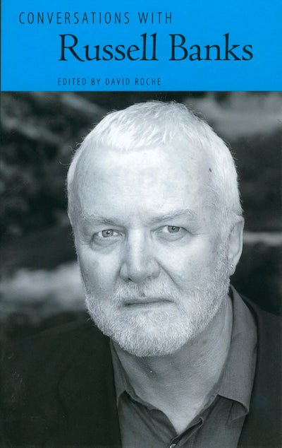 Conversations with Russell Banks (Literary Conversations Series)