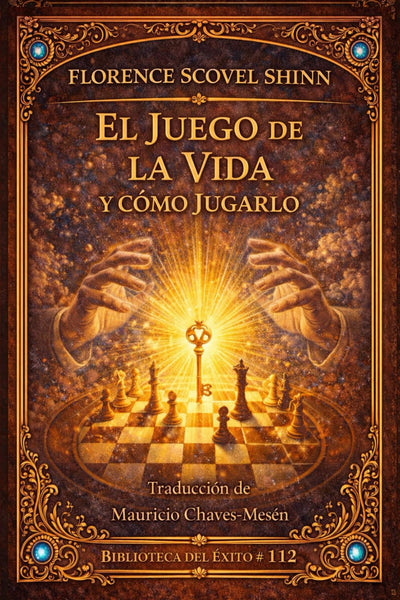 EL JUEGO DE LA VIDA Y C?MO JUGARLO (Spanish Edition)