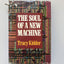 The Soul of a New Machine by Tracy Kidder (New)