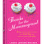 Thanks for the Mammogram!: Living through Breast Cancer with Faith, Hope, and a Healthy Dose of Laughter