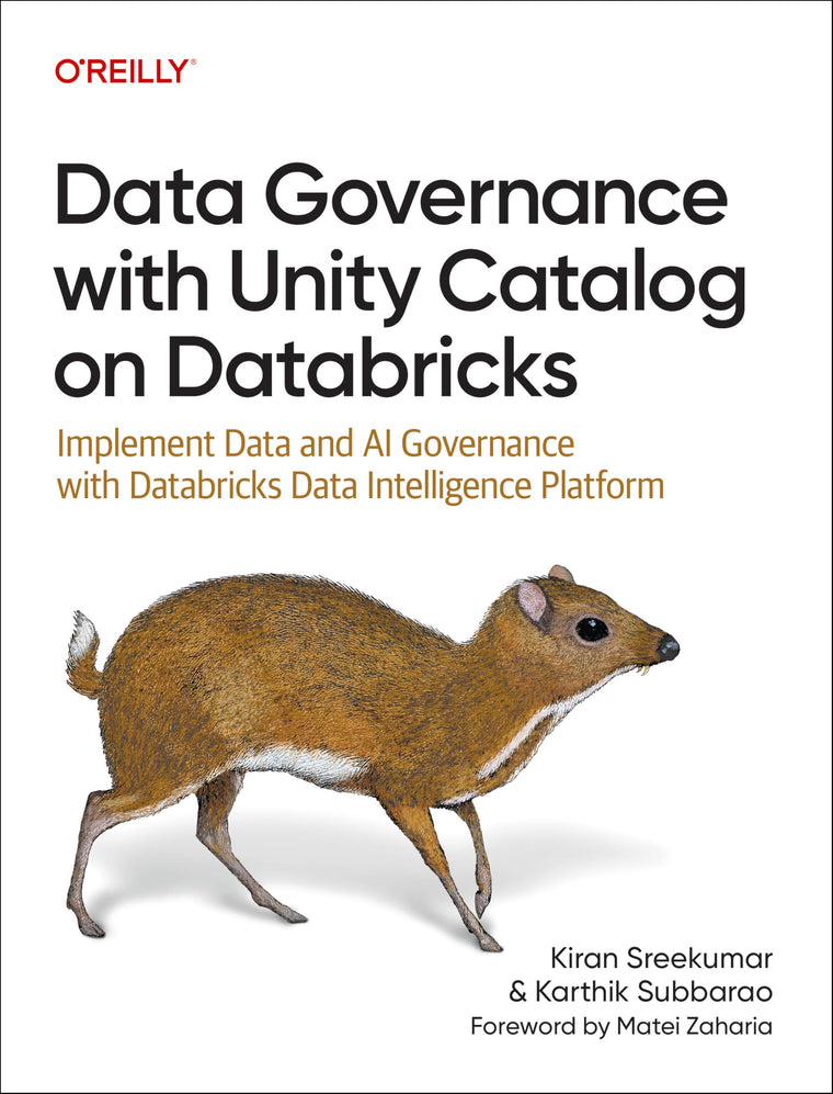 Data Governance with Unity Catalog on Databricks: Implement Data and AI Governance with Databricks Data Intelligence Platform