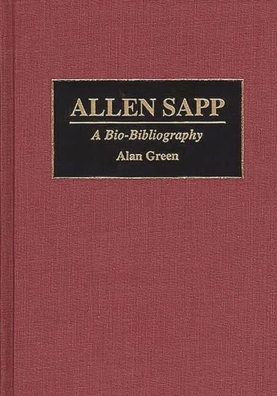 Allen Sapp: A Bio-Bibliography (Bio-Bibliographies in Music)