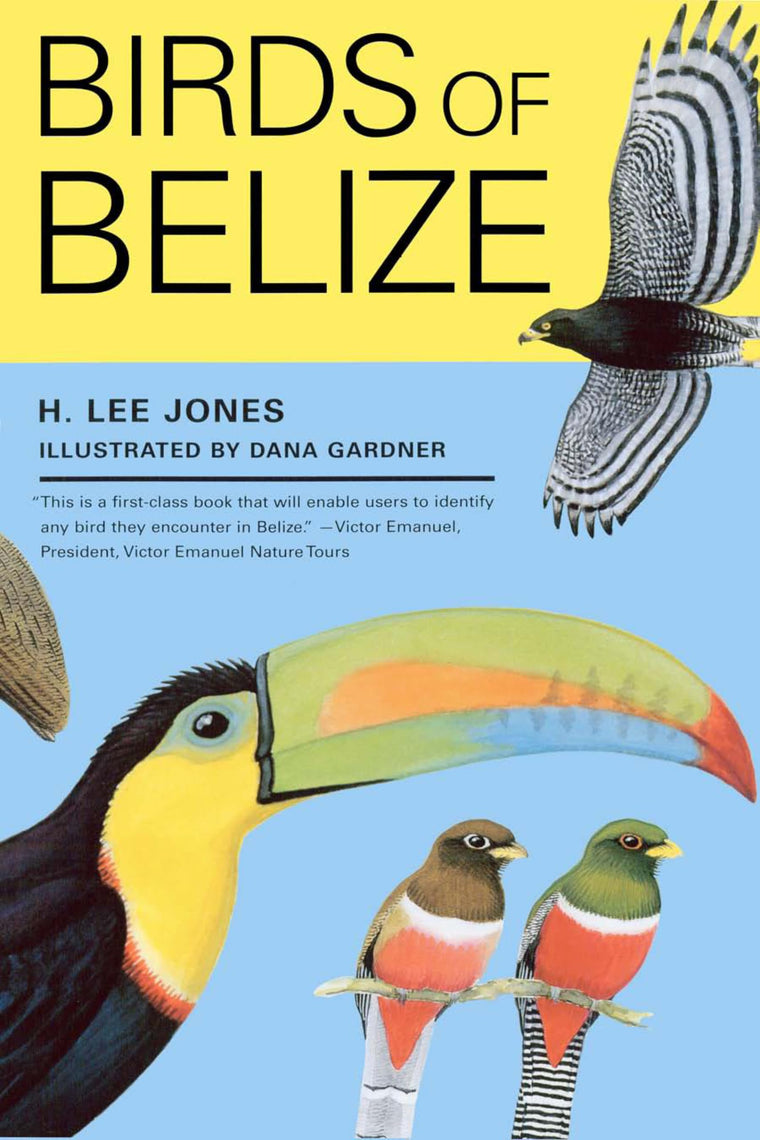 Birds of Belize (Corrie Herring Hooks Series) by Jones, H. L