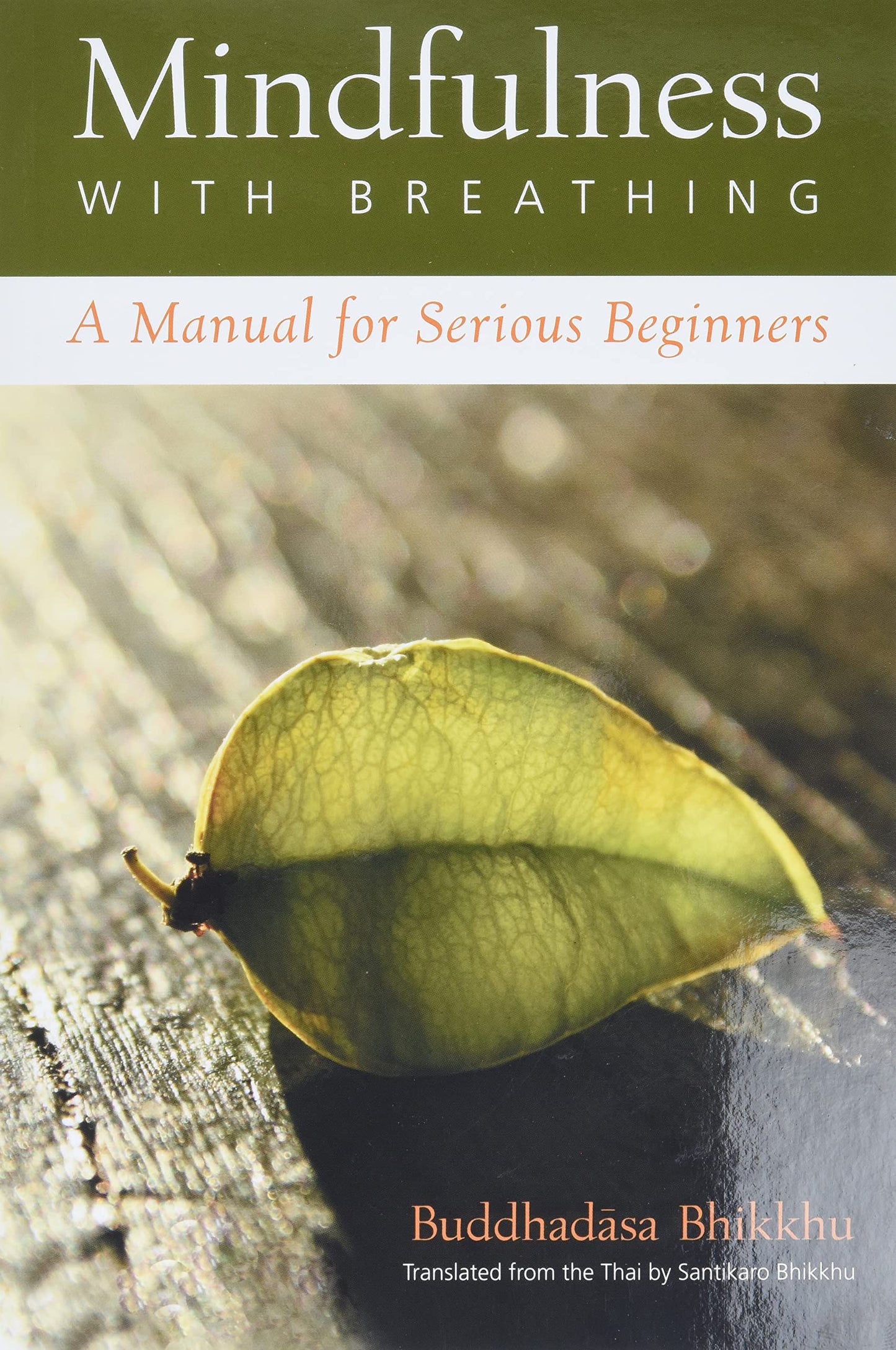 Mindfulness With Breathing : A Manual for Serious Beginners