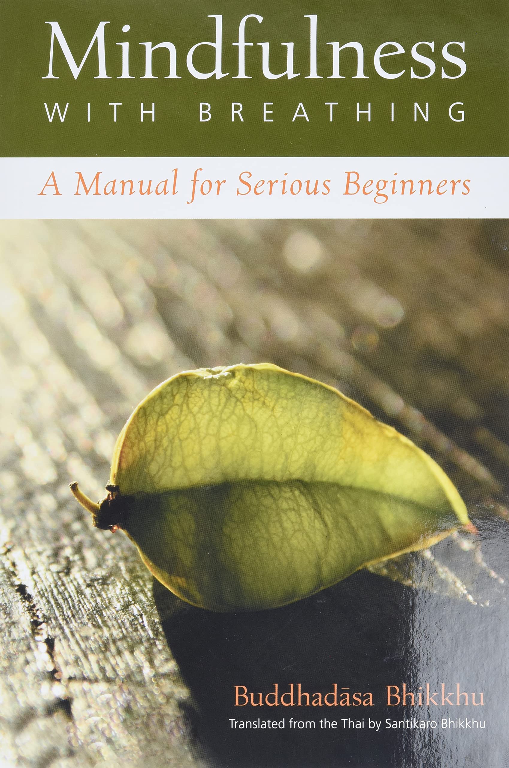 Mindfulness With Breathing : A Manual for Serious Beginners