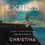 The Exiles: A Novel