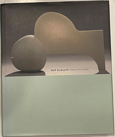 Ruth Duckworth: Modernist Sculptor