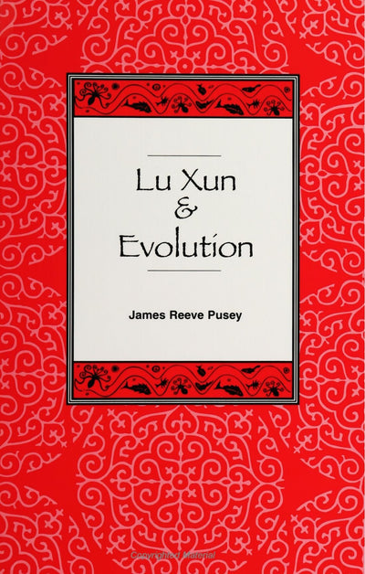 Lu Xun and Evolution (SUNY Series in Philosophy an (Suny Series in Philosophy and Biology)