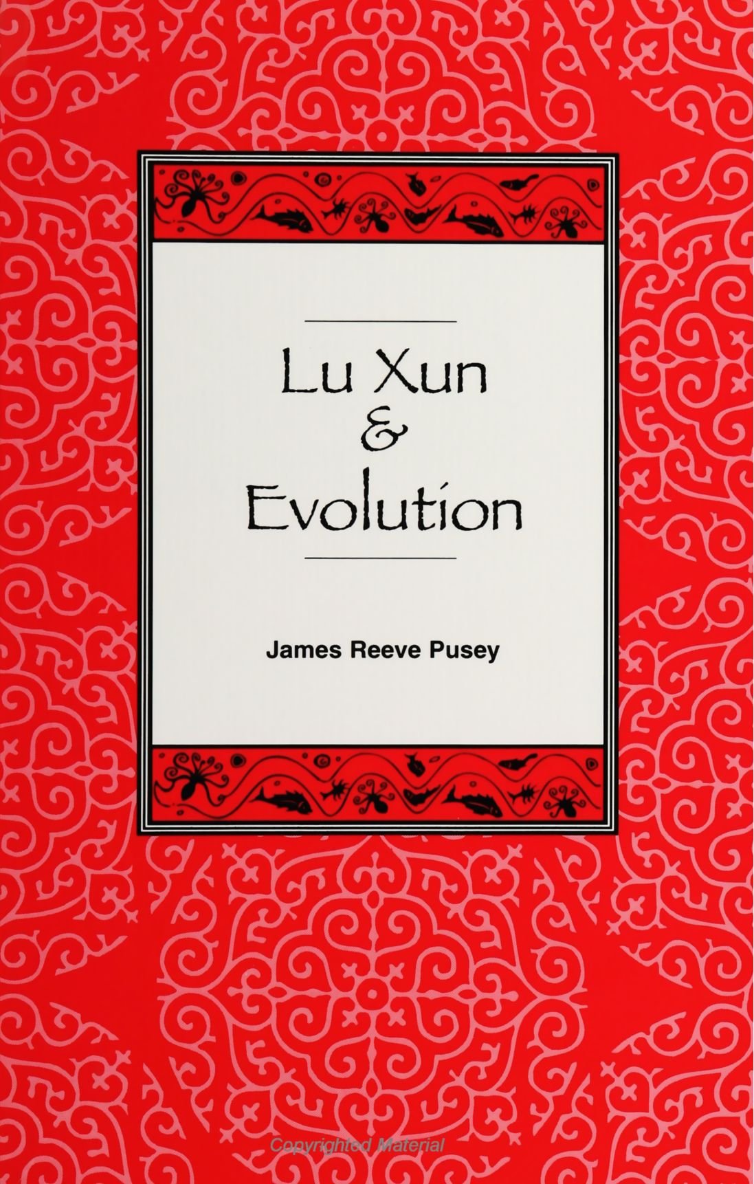 Lu Xun and Evolution (SUNY Series in Philosophy an (Suny Series in Philosophy and Biology)