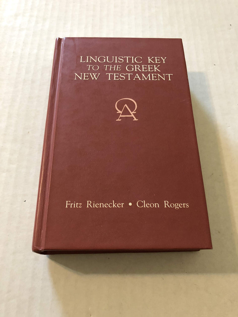 Linguistic Key to the Greek New Testament