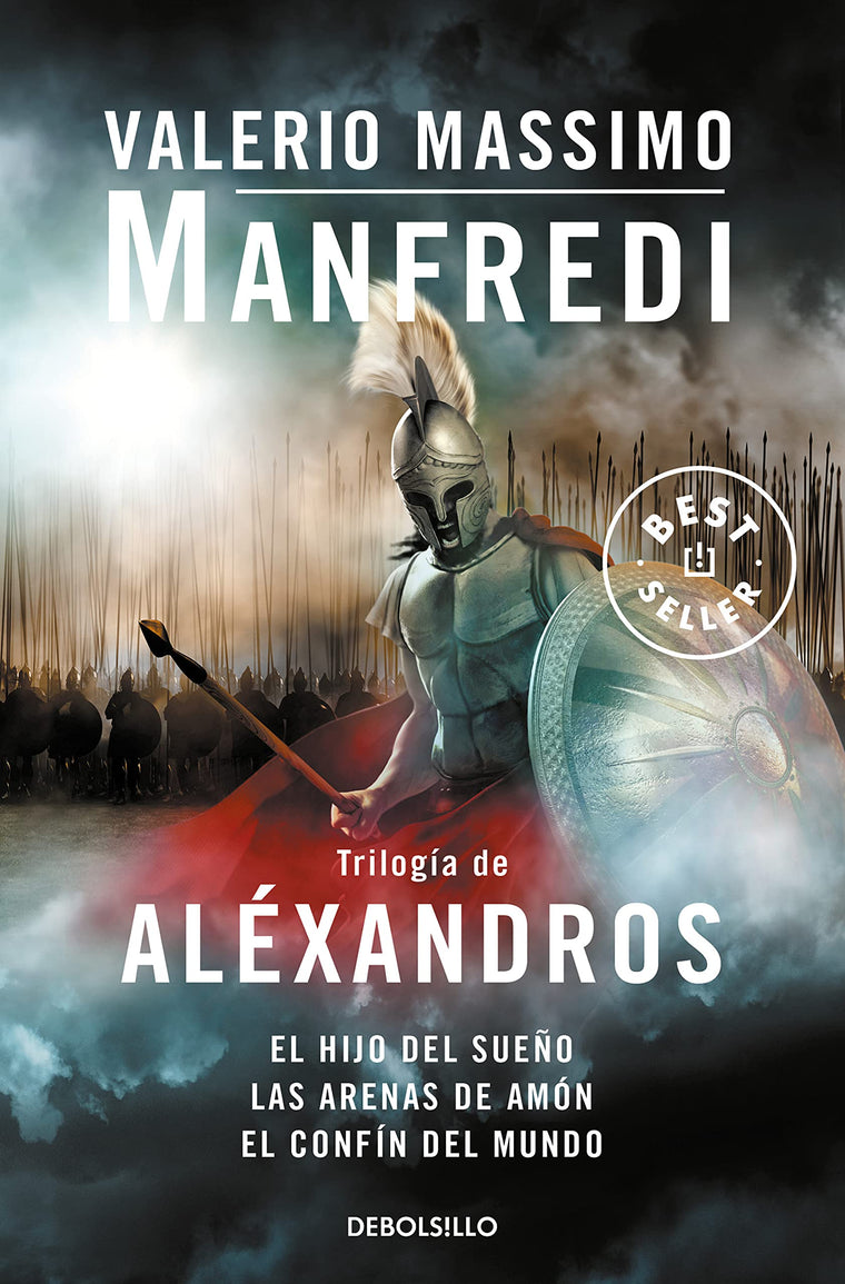 Trilogía de Aléxandros: El hijo del sueo  Las arenas de Amón  El confín del mundo (Spanish Edition)