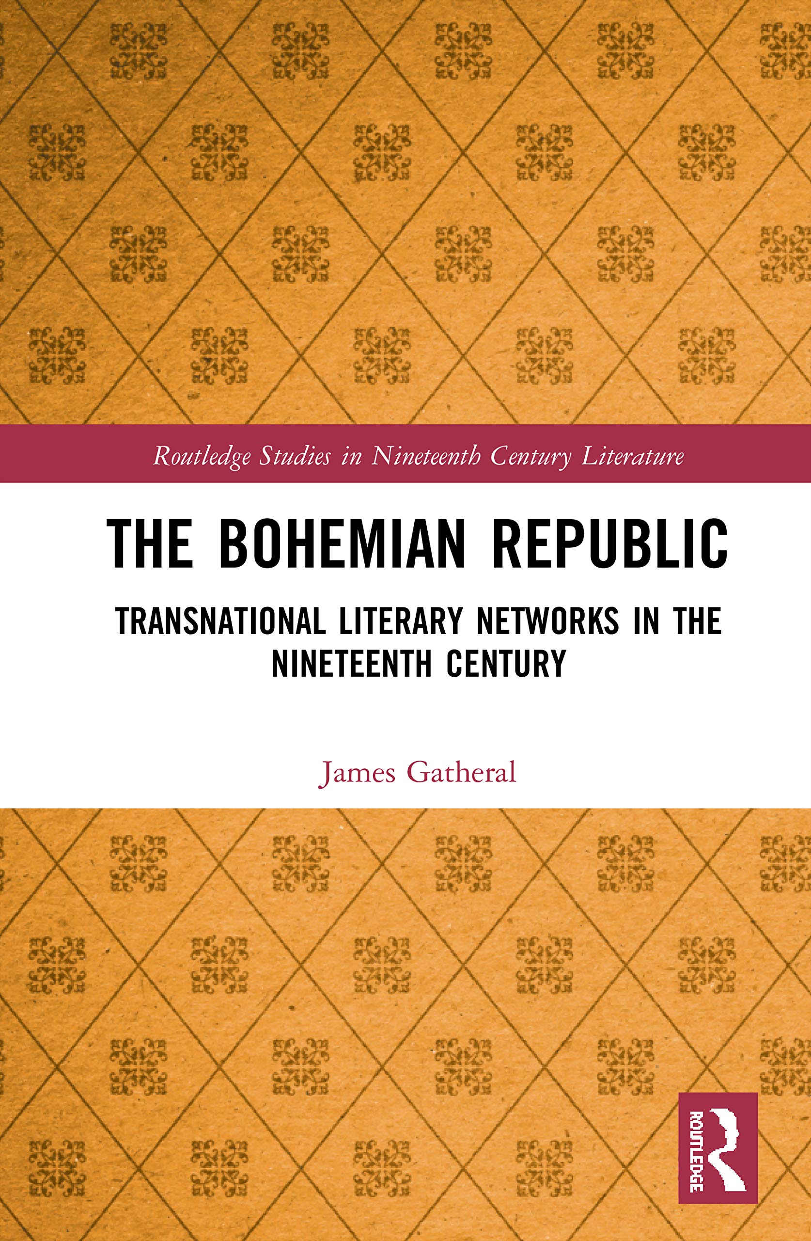 The Bohemian Republic (Routledge Studies in Nineteenth Century Literature)