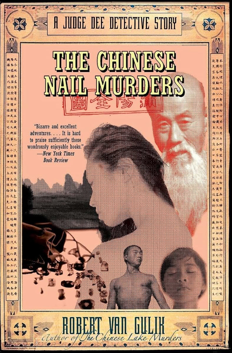 The Chinese Nail Murders: A Judge Dee Detective Story by Van