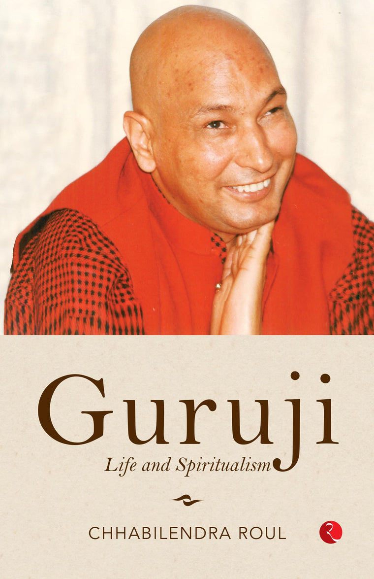 Guruji: Life and Spiritualism