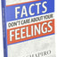 Facts Dont Care about Your Feelings