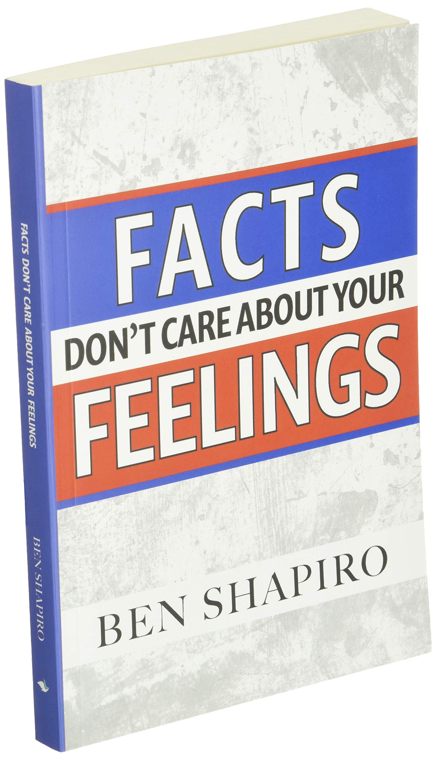 Facts Dont Care about Your Feelings