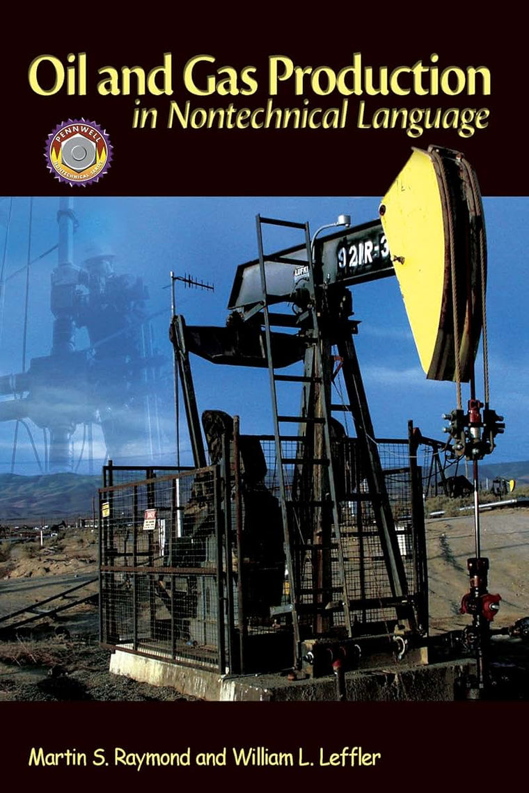 Oil & Gas Production in Nontechnical Language