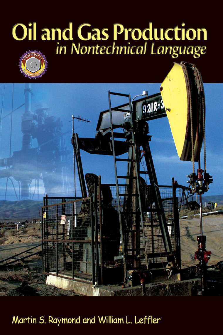 Oil & Gas Production in Nontechnical Language