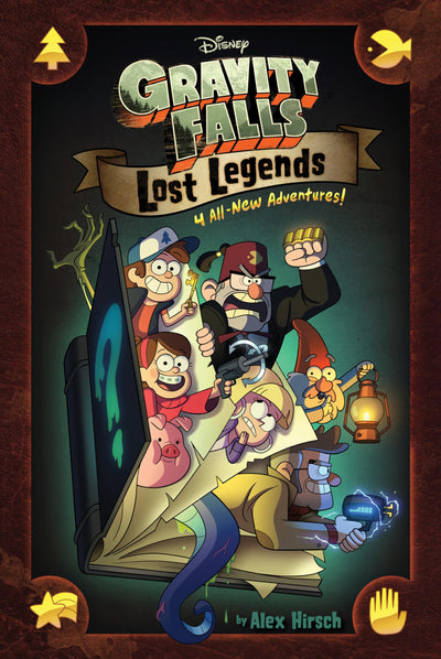 Gravity Falls: Lost Legends: 4 All-New Adventures! by Hirsch