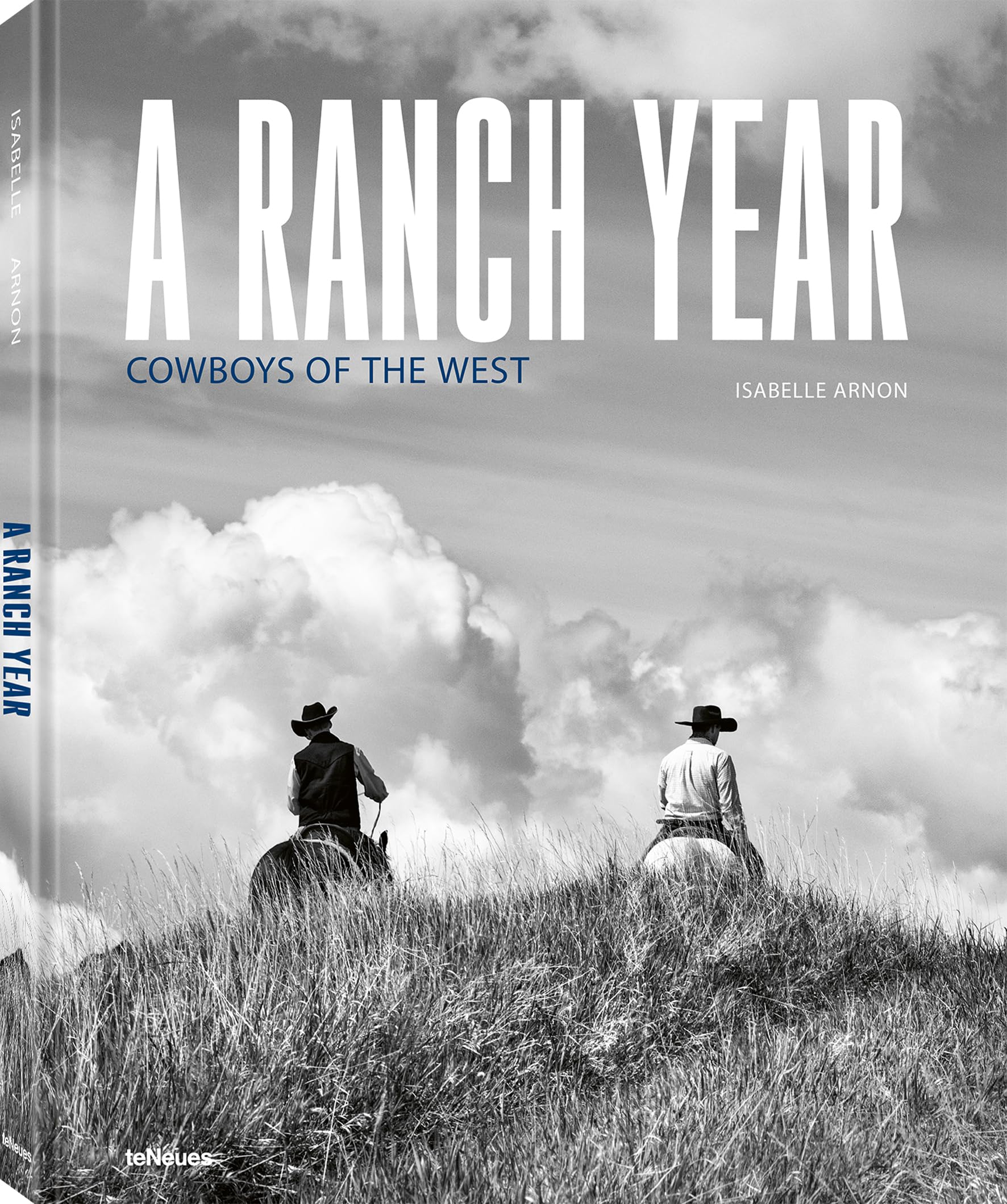 A Ranch Year: Cowboys of the West