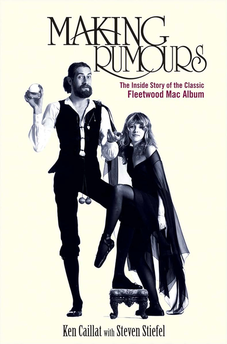 Making Rumours: Inside Story of Fleetwood Mac by Miakarts Books