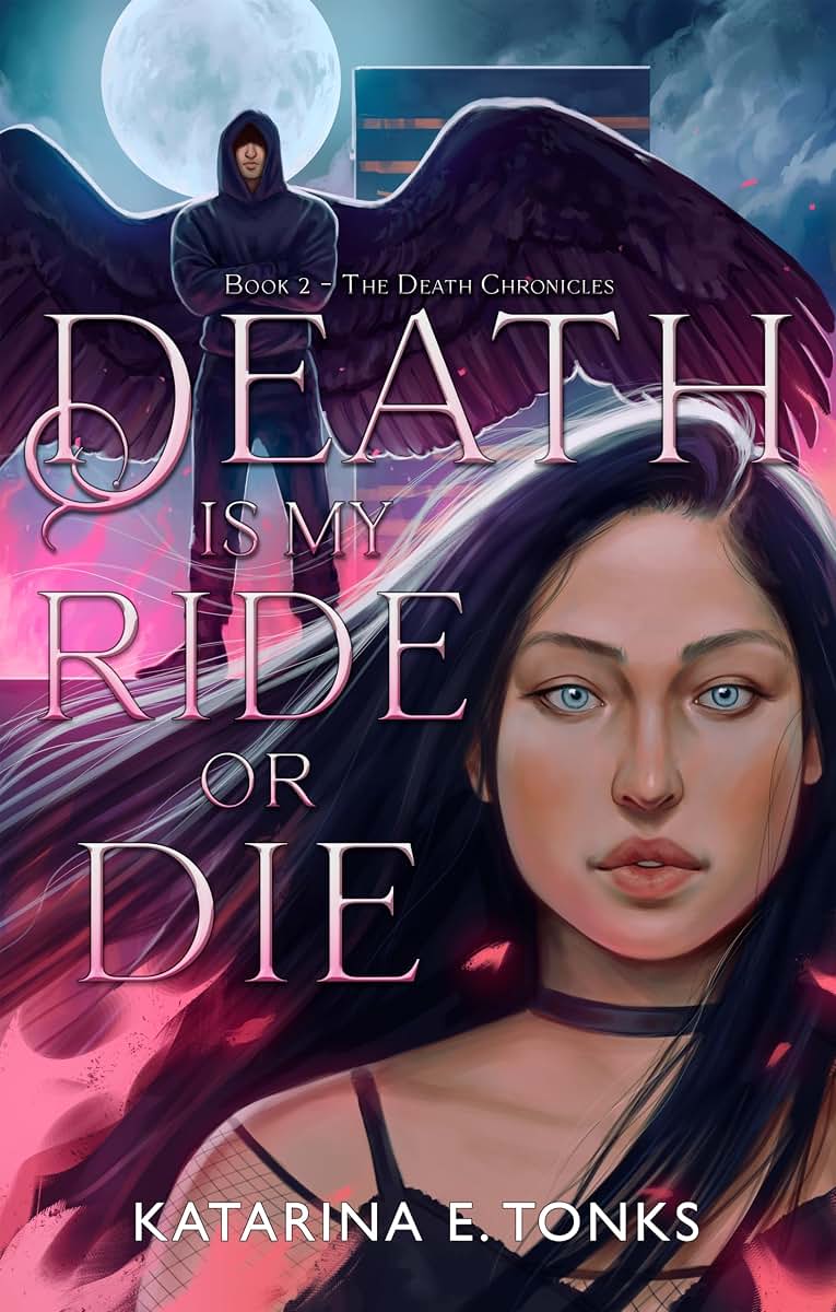 Death is My Ride or Die (The Death Chronicles, 2)
