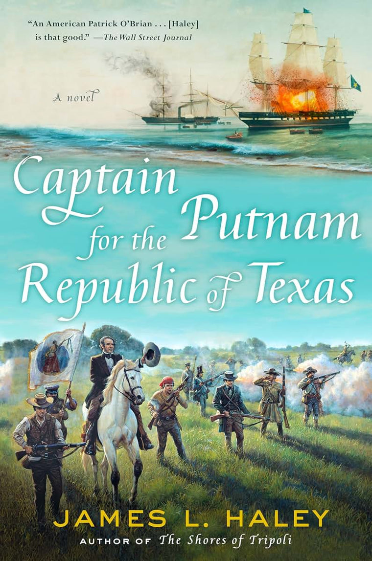 Captain Putnam for the Republic of Texas (A Bliven Putnam Na