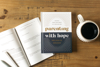 Parenting with Hope: Raising Teens for Christ in a Secular Age