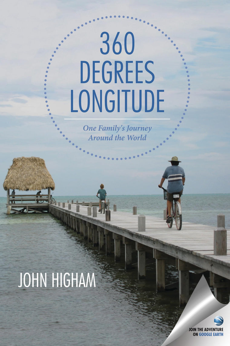360 Degrees Longitude: One Family's Journey Around the World