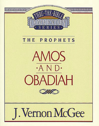 Thru the Bible Vol. 28: The Prophets (Amos/Obadiah) (28)
