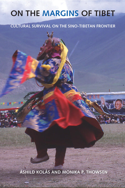 On the Margins of Tibet: Cultural Survival on the Sino-Tibetan Frontier (Studies on Ethnic Groups in China)