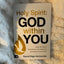 Holy Spirit: God Within You: Hear His Voice,Experience His Presence,and Move in His Power