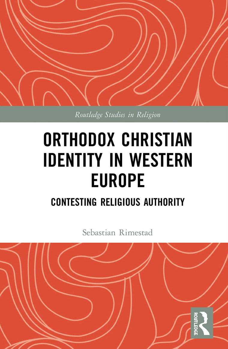 Orthodox Christian Identity in Western Europe (Routledge Studies in Religion)