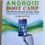 Android Boot Camp for Developers Using Java: A Guide to Creating Your First Android Apps