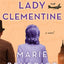Lady Clementine: A Novel