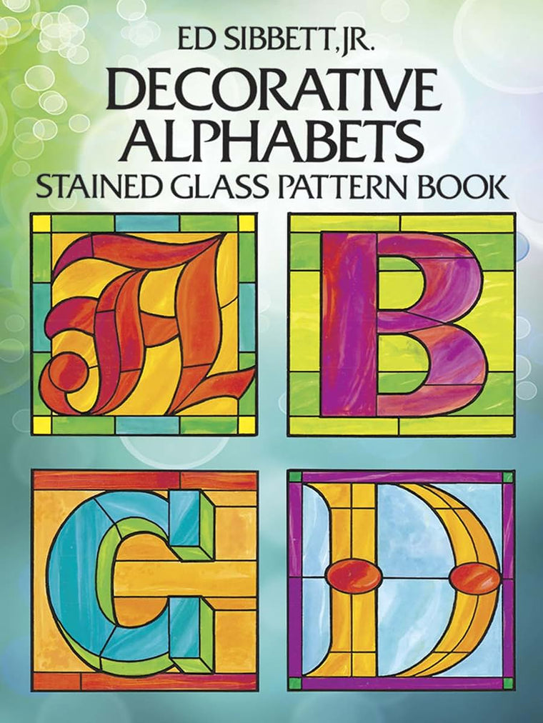 Decorative Alphabets Stained Glass Pattern Book (Dover Craft