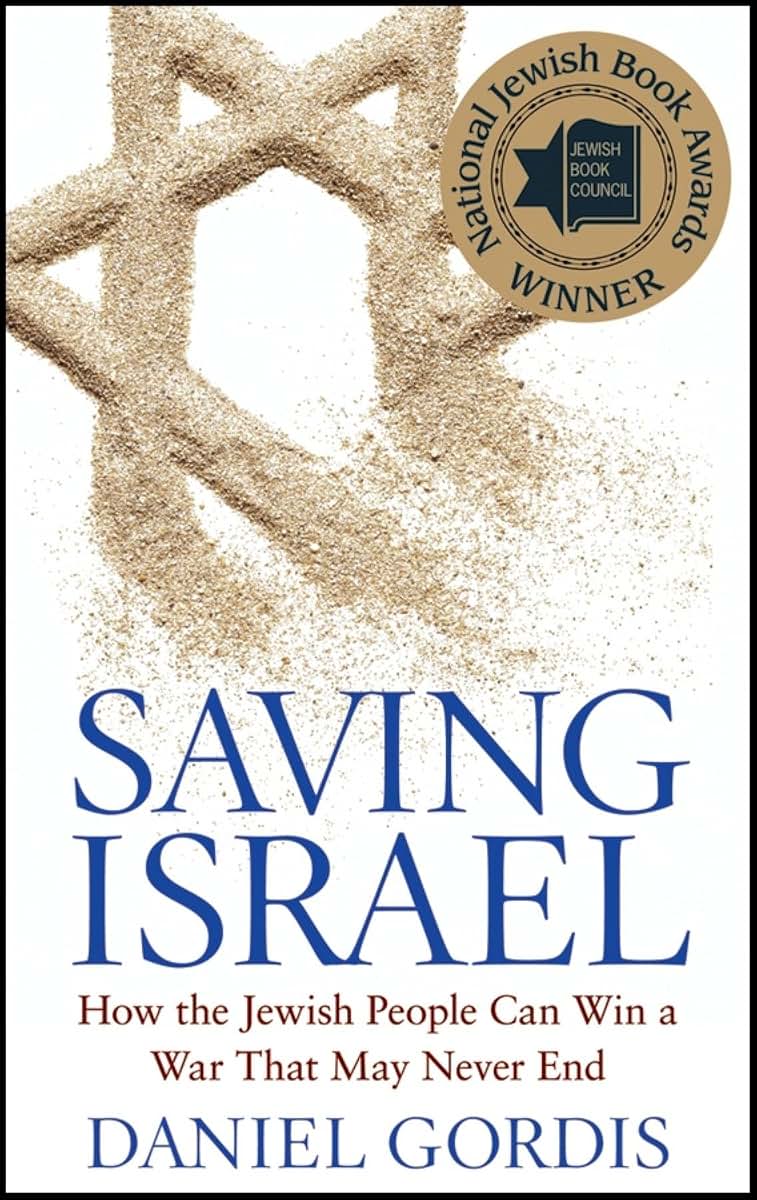 Saving Israel: How the Jewish People Can Win a War That May