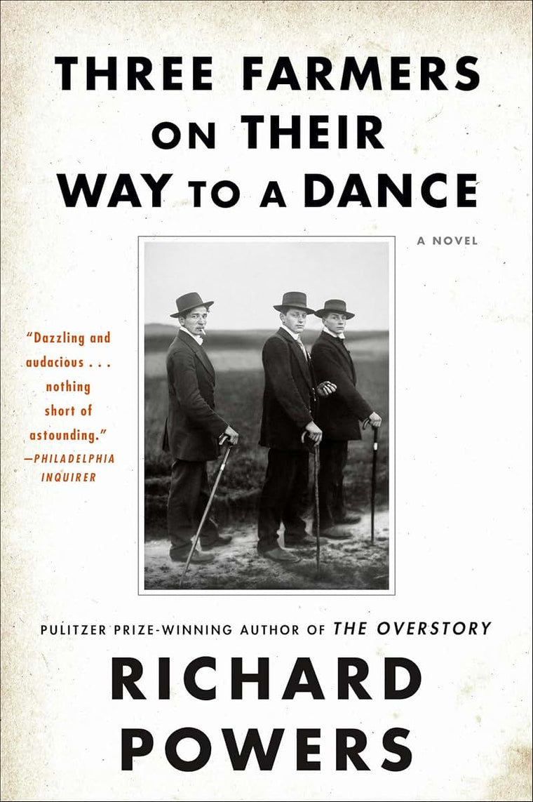 Three Farmers on Their Way to a Dance: A Novel