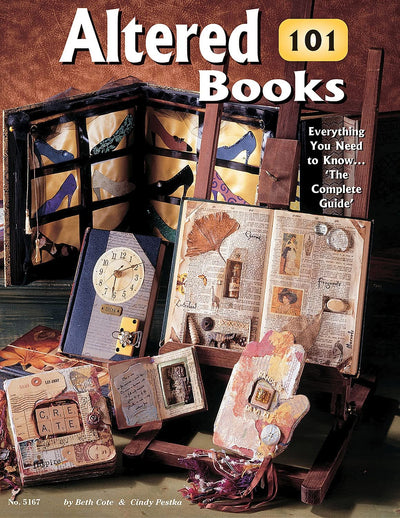 Altered Books 101: Everything You Need To Know ... 'The Complete Guide' (Design Originals)