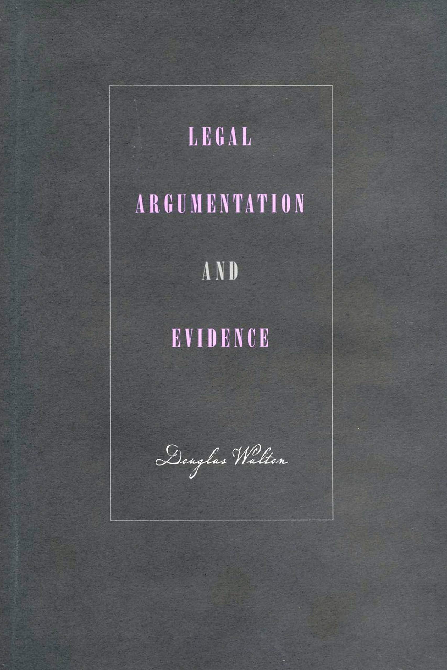 Legal Argumentation and Evidence